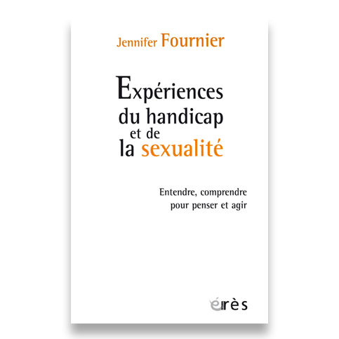 Illustration de la couverture de l'ouvrage Expériences du handicap et de la sexualité