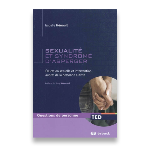 Illustration de la couverture de l'ouvrage Sexualite et syndrome d'asperger