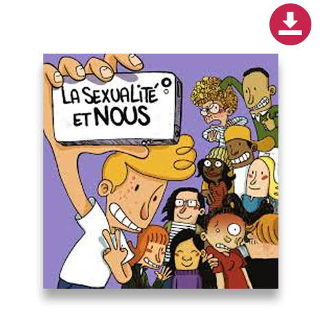 Couverture de la brochure, la sexualité et nous. Dessin style bd de jeunes