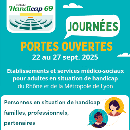 Portes ouvertes des ESMS Secteur adulte Métropole de Lyon et Rhône jusqu'au 27 septembre 2025