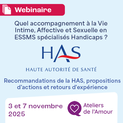 Webinaire sur les recommandations de la Haute Autorité de santé par les ateliers de l'amour