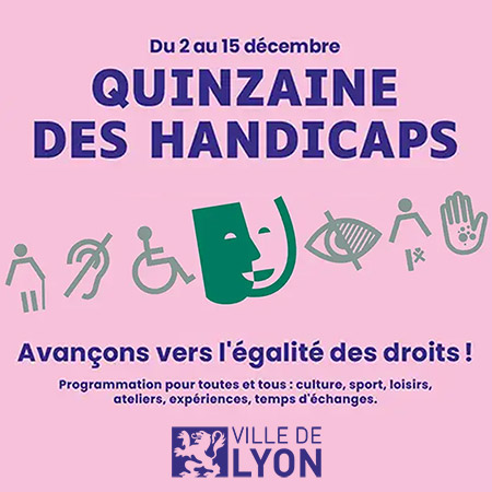 Quinzaine des handicaps - Ville de Lyon