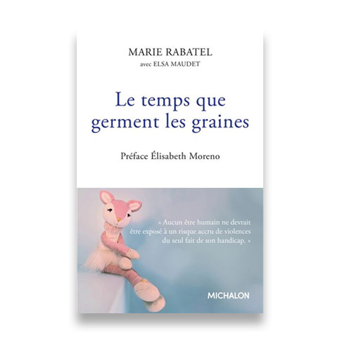 Le temps que germent les fraines, livre de Marie Rabatel
