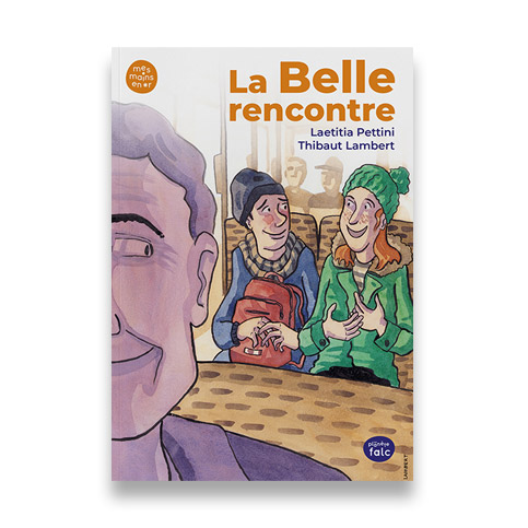 Livre la belle rencontre en FALC