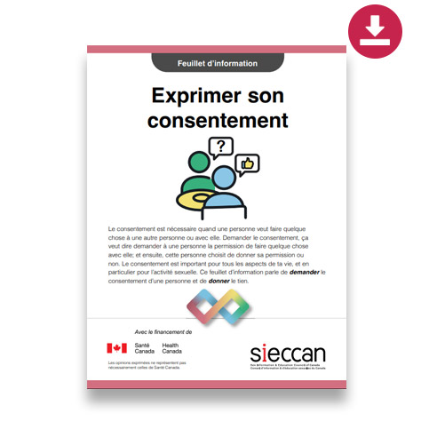 Couverture du feuillet « Exprimer son consentement », qui explique comment demander, donner ou refuser son consentement dans les relations et les activités sexuelles