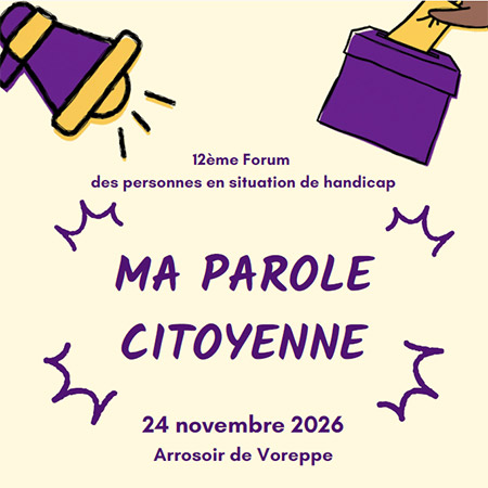 12ème Forum des personnes en situation de handicap : ma parole citoyenne