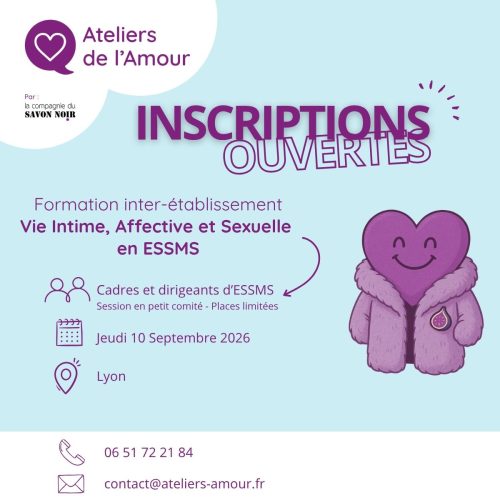 Ateliers de l'amour : formation inter-établissement Vie intime, affective et sexuelle en ESSMS